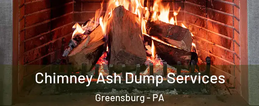  Chimney Ash Dump Services Greensburg - PA