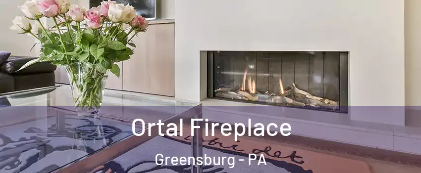  Ortal Fireplace Greensburg - PA